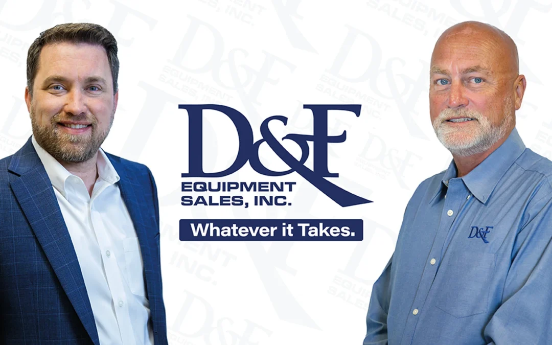 D&F Equipment Sales Announces Senior Vice President Adam Walker and Vice President of Service & Installation Joey Knott